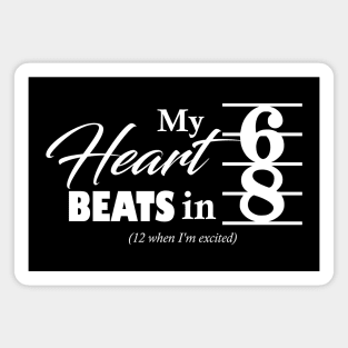 My Heart Beats in 6/8 (White Ink) Magnet